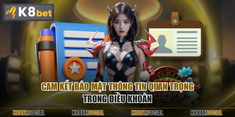 Cam kết bảo mật thông tin quan trọng trong điều khoản