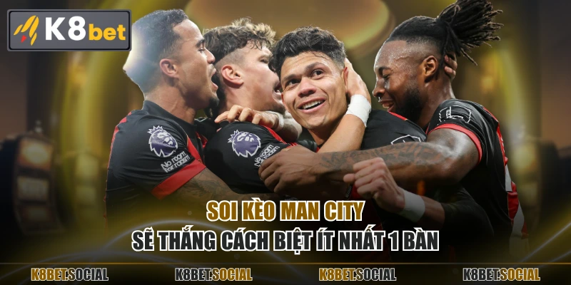 Soi kèo Man City sẽ thắng cách biệt ít nhất 1 bàn